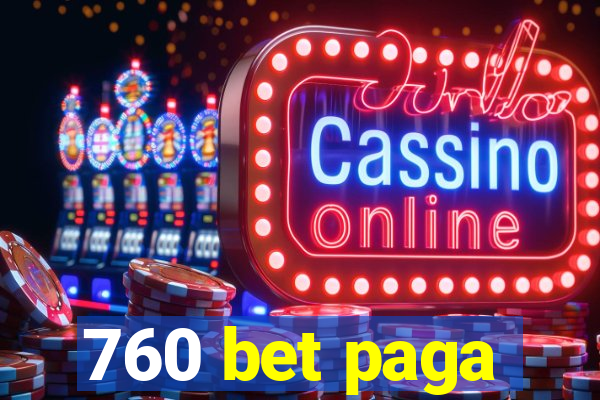 760 bet paga